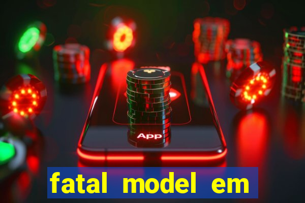 fatal model em porto nacional